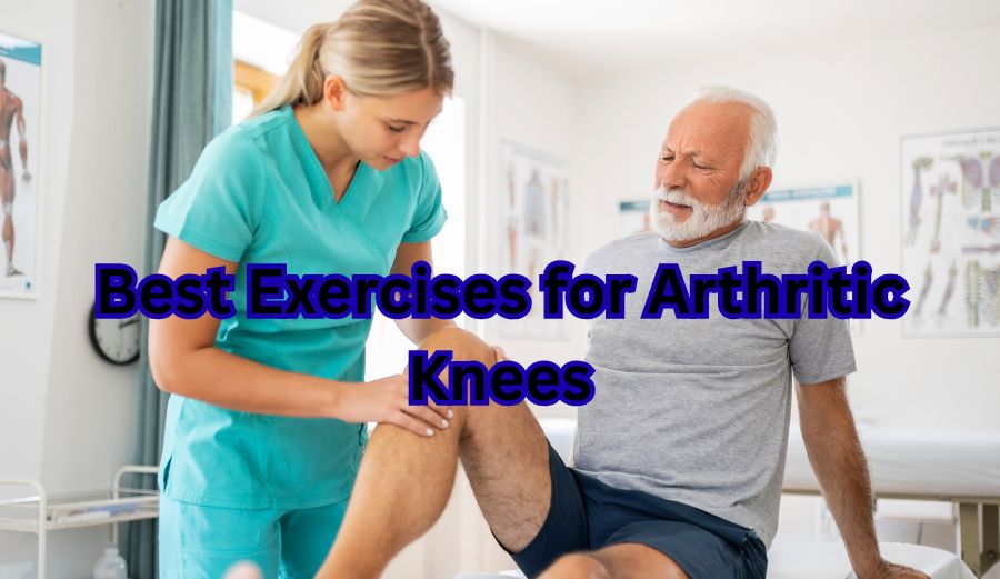 Best Exercises for Arthritic Knees