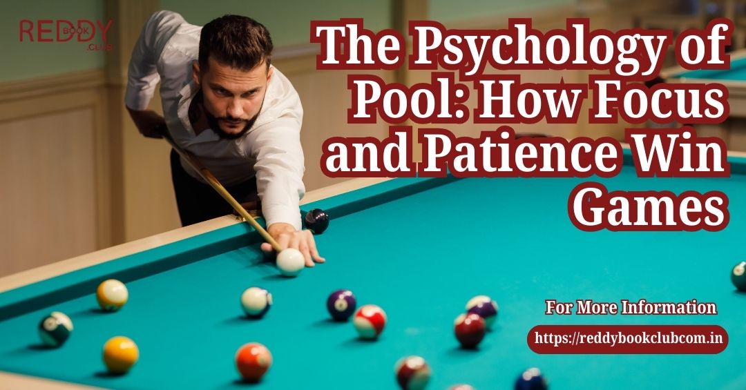 The-Psychology-of-Pool-How-Focus-and-Patience-Win-Games