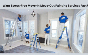 Want Stress-Free Move-In Move-Out Painting Services Fast?