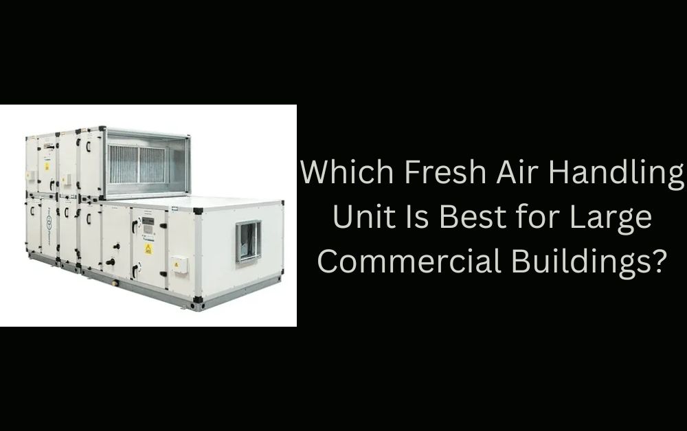 fresh air handling units