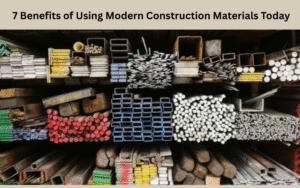 7 Benefits of Using Modern Construction Materials Today