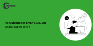 Fix QuickBooks Error 6129, 101
