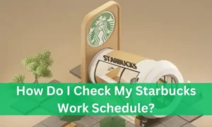 check starbucks schedule teamworks